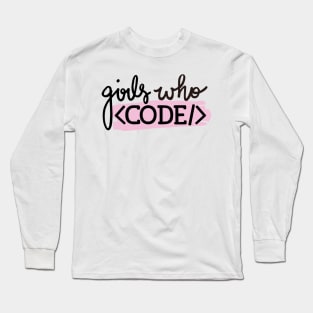 Girls Who Code Long Sleeve T-Shirt